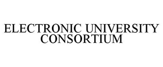 ELECTRONIC UNIVERSITY CONSORTIUM