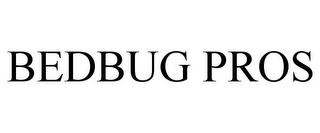 BEDBUG PROS