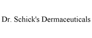 DR. SCHICK'S DERMACEUTICALS