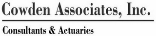 COWDEN ASSOCIATES, INC. CONSULTANTS & ACTUARIES