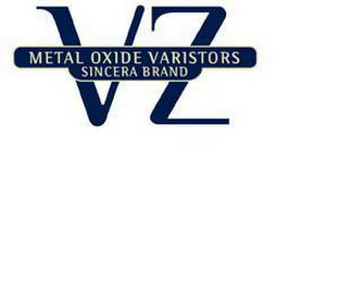 VZ METAL OXIDE VARISTORS SINCERA BRAND