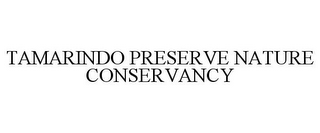 TAMARINDO PRESERVE NATURE CONSERVANCY