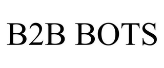B2B BOTS