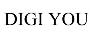 DIGI YOU