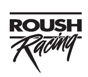 ROUSH RACING