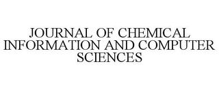 JOURNAL OF CHEMICAL INFORMATION AND COMPUTER SCIENCES