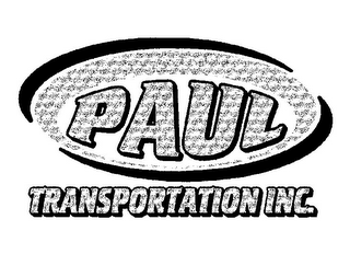 PAUL TRANSPORTATION INC.