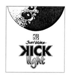 JUAN VALDEZ KICK LIGHT