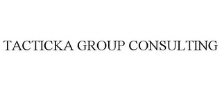 TACTICKA GROUP CONSULTING