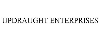 UPDRAUGHT ENTERPRISES