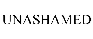 UNASHAMED