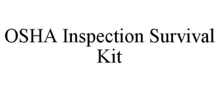 OSHA INSPECTION SURVIVAL KIT