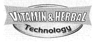 VITAMIN & HERBAL TECHNOLOGY