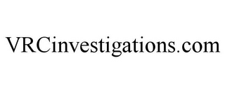 VRCINVESTIGATIONS.COM