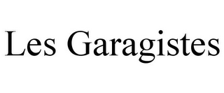 LES GARAGISTES