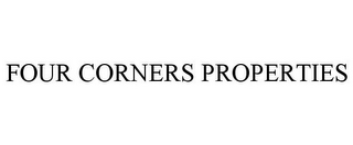 FOUR CORNERS PROPERTIES