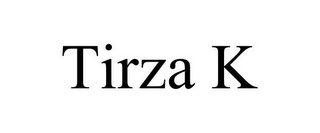 TIRZA K