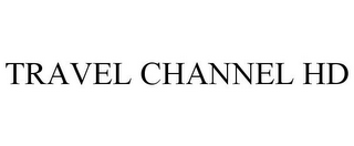 TRAVEL CHANNEL HD