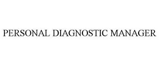 PERSONAL DIAGNOSTIC MANAGER