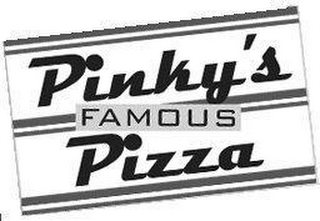 PINKY'S FAMOUS PIZZA