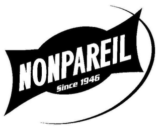 NONPAREIL SINCE 1946