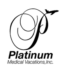 P PLATINUM MEDICAL VACATIONS, INC.