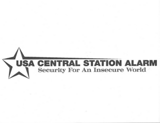 USA CENTRAL STATION ALARM SECURITY FOR AN INSECURE WORLD