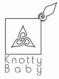 KNOTTY BABY