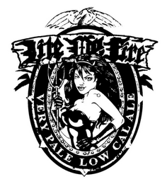 LITE MY FIRE VERY PALE LOW CAL ALE