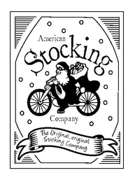 AMERICAN STOCKING COMPANY THE ORIGINAL, ORIGINAL STOCKING COMPANY