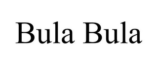 BULA BULA