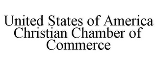 UNITED STATES OF AMERICA CHRISTIAN CHAMBER OF COMMERCE