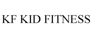 KF KID FITNESS