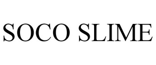 SOCO SLIME