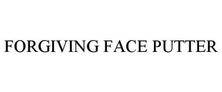 FORGIVING FACE PUTTER
