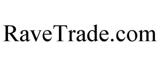 RAVETRADE.COM