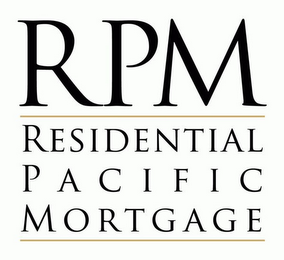 RPM RESIDENTIAL PACIFIC MORTGAGE