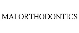 MAI ORTHODONTICS