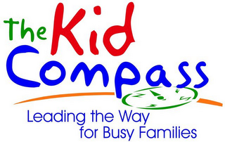 THE KID COMPASS LEADING THE WAY FOR BUSY FAMILIES