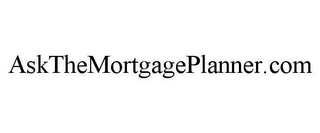 ASKTHEMORTGAGEPLANNER.COM