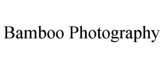 BAMBOO PHOTOGRAPHY