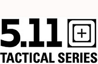 5.11 + TACTICAL SERIES