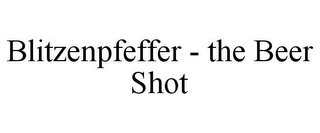 BLITZENPFEFFER - THE BEER SHOT