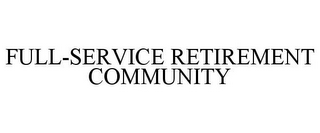 FULL-SERVICE RETIREMENT COMMUNITY