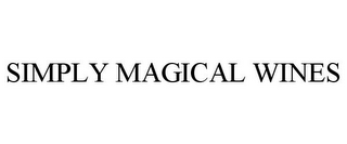 SIMPLY MAGICAL WINES