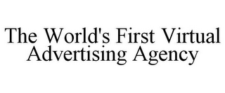 THE WORLD'S FIRST VIRTUAL ADVERTISING AGENCY