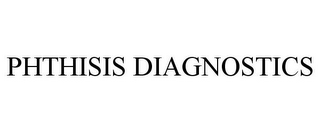 PHTHISIS DIAGNOSTICS