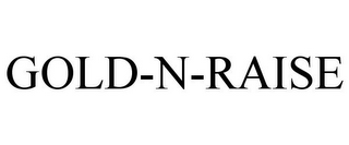 GOLD-N-RAISE