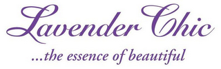 LAVENDER CHIC ...THE ESSENCE OF BEAUTIFUL