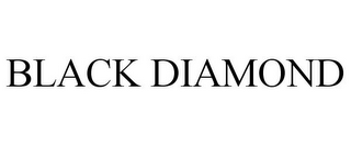 BLACK DIAMOND